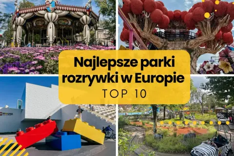 Kolaż zdjęć przedstawiający atrakcje z najlepszych parków rozrywki w Europie: karuzela, baśniowe drzewo, budynek z klocków Lego i przejażdżka pojazdami.